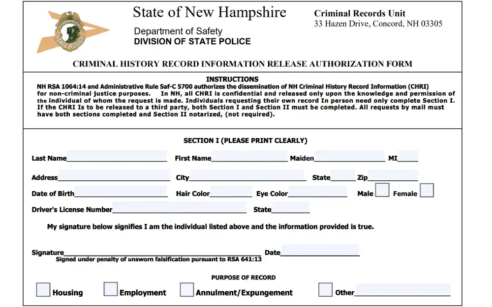 The State of New Hampshire's criminal history record information release authorization form's screenshot showing the required information to file, such as full names, address DOB, physical descriptions, DL number, and signature along with the date, the purpose of record must be specified from the check box located at the bottom; the state police logo is at the top left corner.